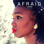 "Afraid" by Tenci of Ufulu Child Single