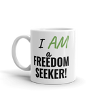 "I AM a Freedom Seeker" Mug